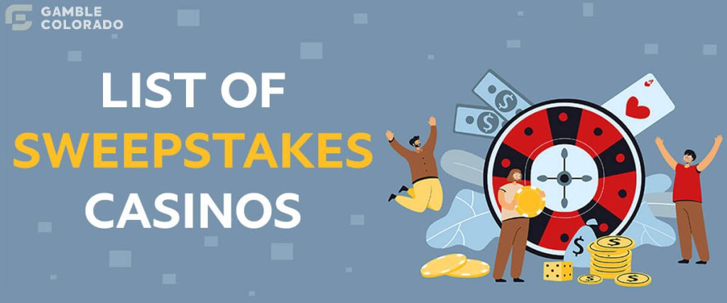 list of Sweepstakes Casinos