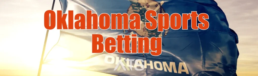 Oklahoma Sports Betting Updates – Governor, Tribes & Legal Talks oklahoma sports betting
